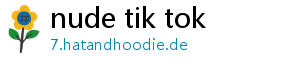 nude tik tok